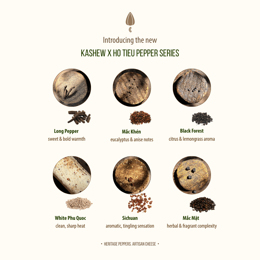Ho Tieu Vietnamese Pepper Series - Kashew Cheese Deli